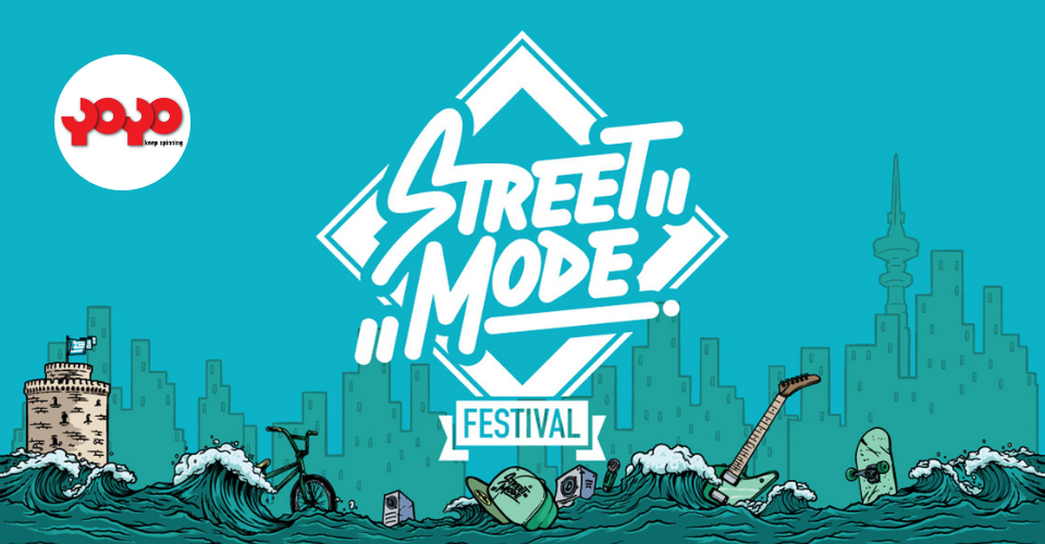 Street Mode Festival 2019 & Yo-Yo.gr